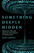 Cover of Something Deeply Hidden